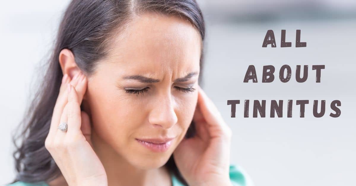 All About Tinnitus
