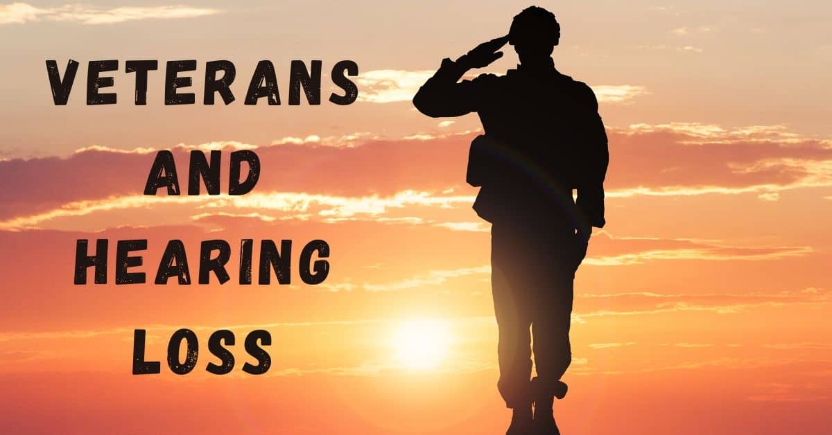 Veterans and Hearing Loss