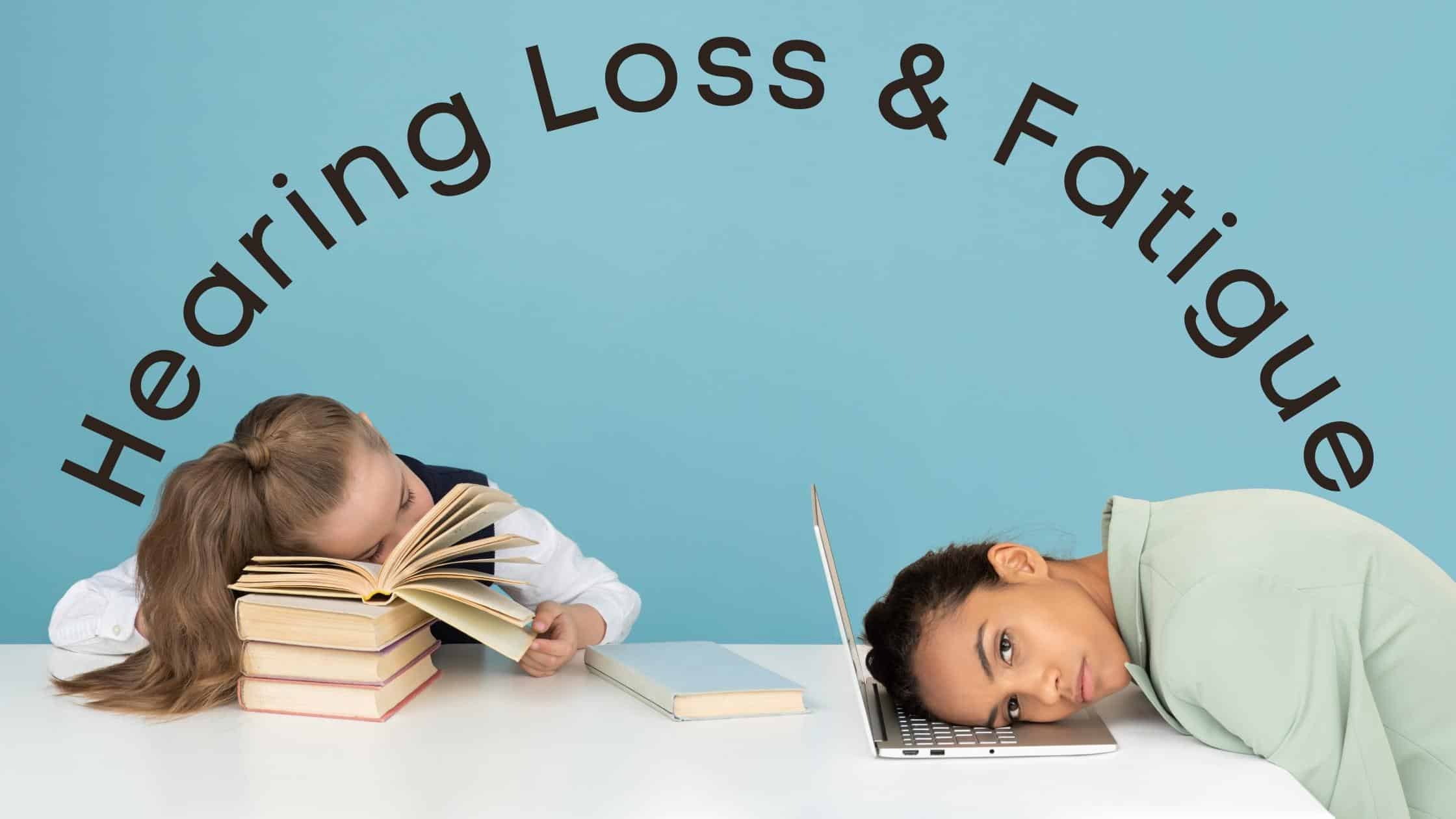 Hearing Loss And Fatigue A Better Hearing Center