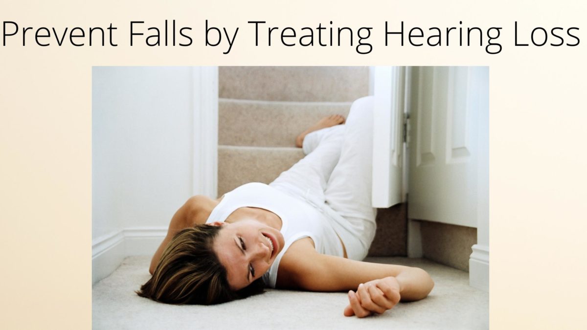 Prevent Falls By Treating Hearing Loss